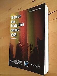 Histoire des Etats-Unis depuis 1865. Nouvelle édition. Books