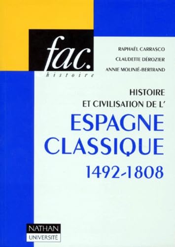 Histoire et civilisation de l'Espagne classique book
