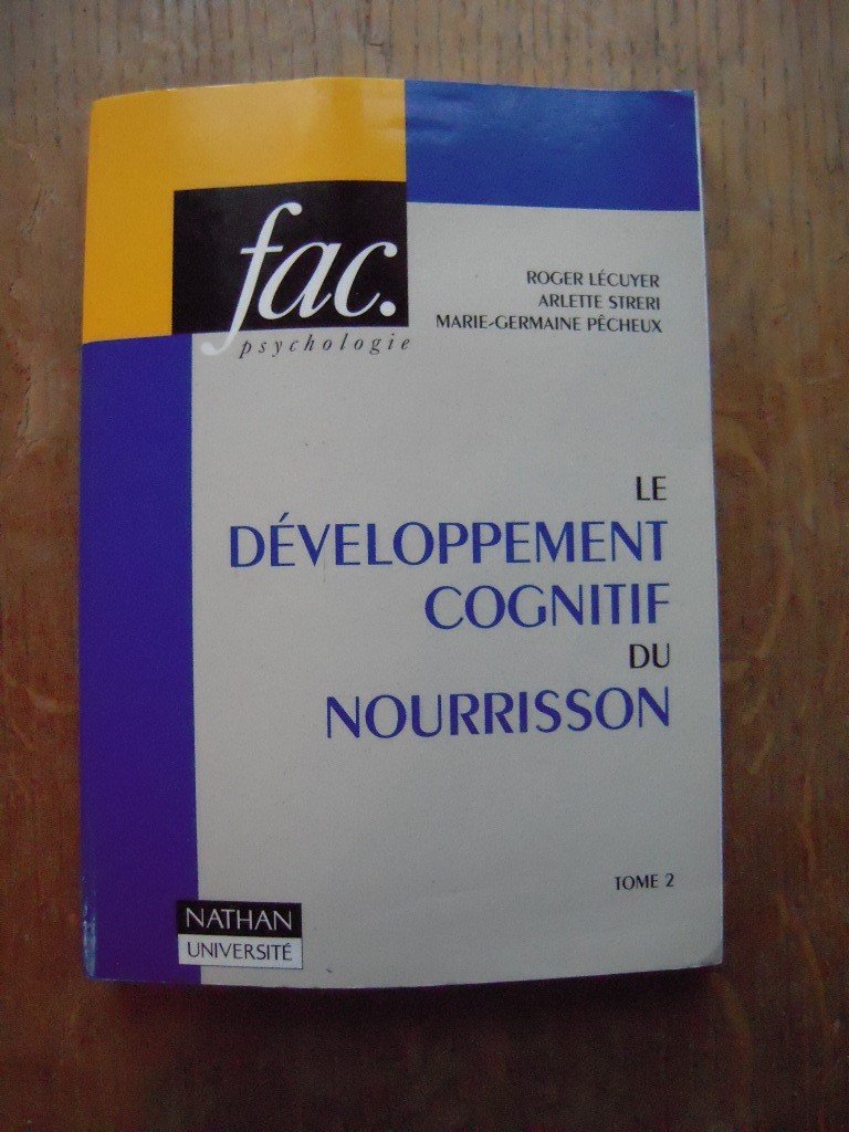 Le Developpement Cognitif Du Nourrisson. Tome 2 book