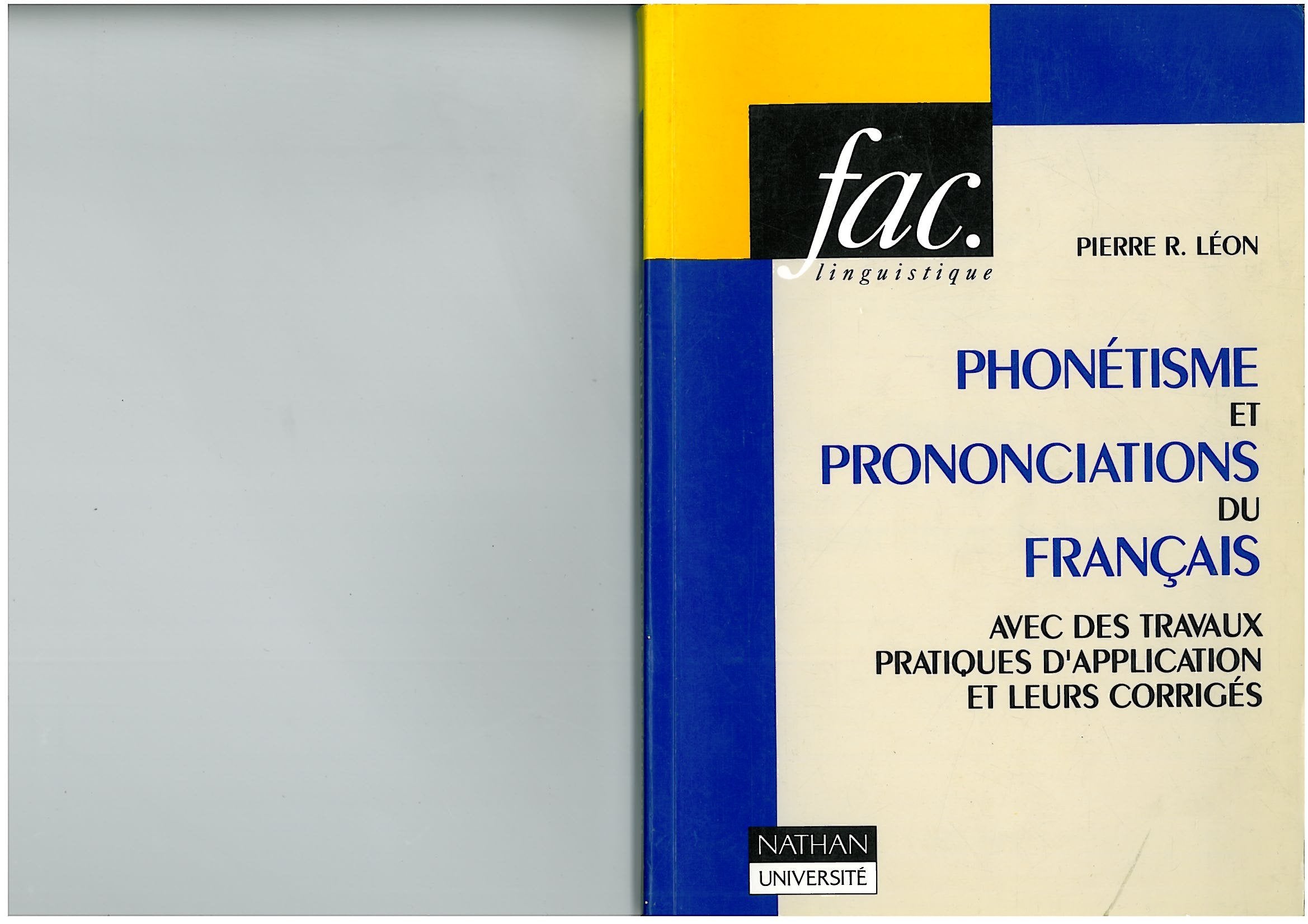 Phonétisme et prononciations du français: Avec des travaux pratiques d'application et leurs corrigés Books