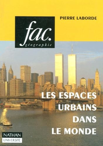 Les Espaces Urbains Dans Le Monde. 2eme Edition 1997 book
