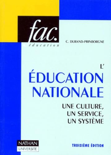 L'Education nationale : une culture, un service, un système book