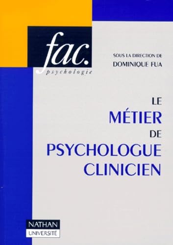 Le Metier De Psychologue Clinicien Books