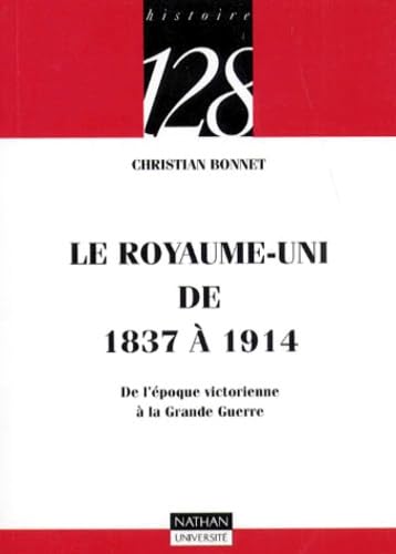 Le Royaume-Uni de 1837 à 1914 : de l'époque victorienne à la Grande Guerre Books