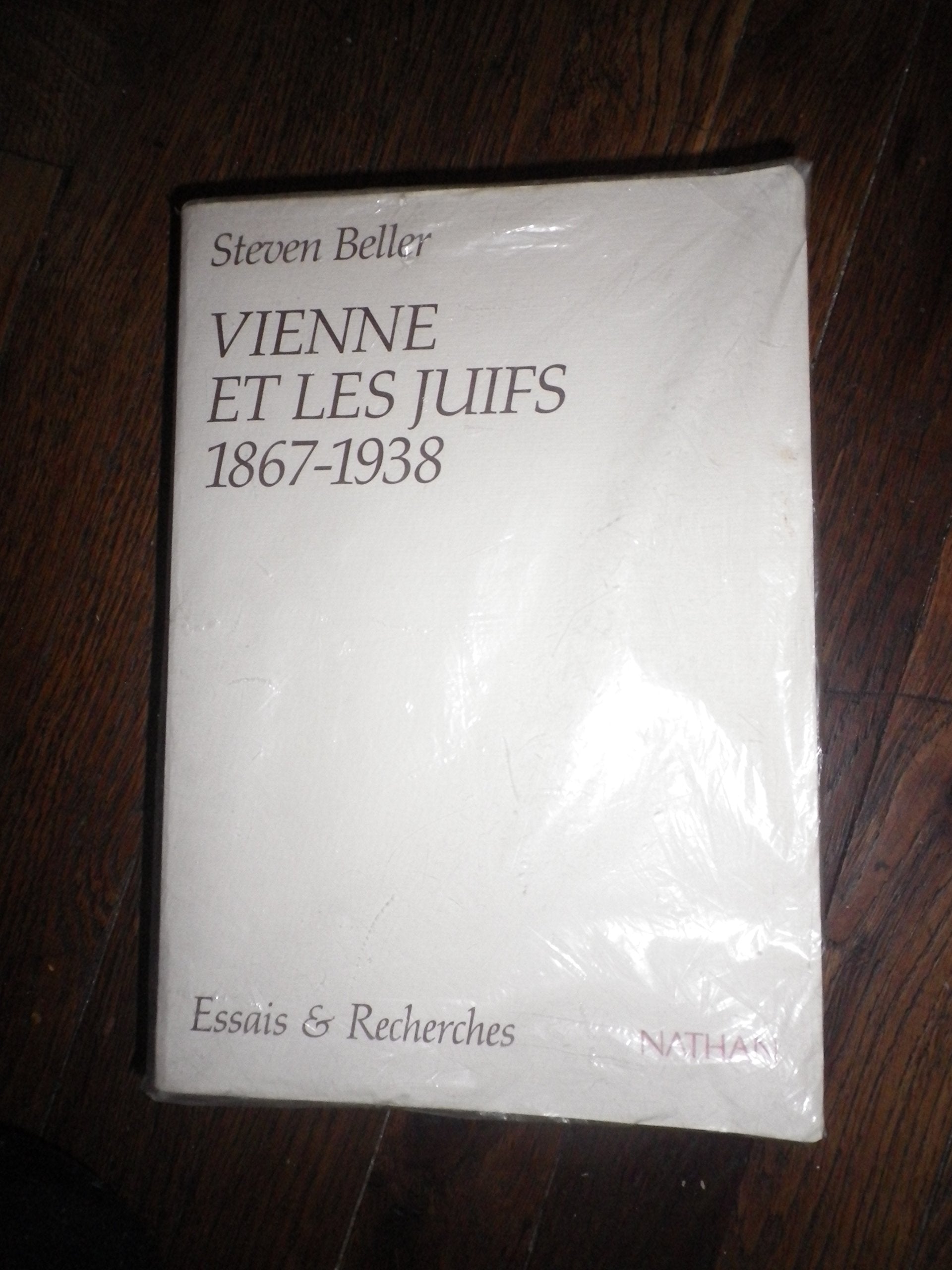 Vienne et les Juifs: 1867-1938 book