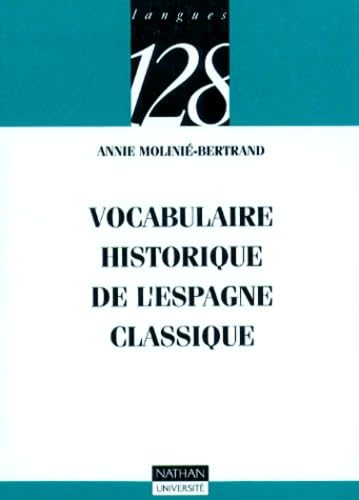 Vocabulaire historique de l'Espagne classique Books