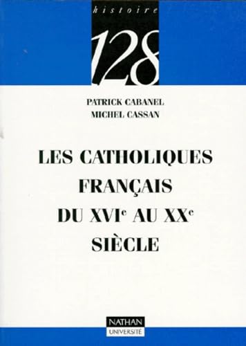 Les catholiques français du XVIe au XXe siècle Books