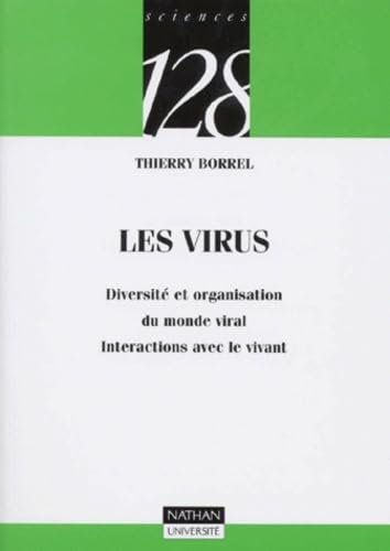 Les Virus. Diversité et organisation du monde viral, intéractions avec le vivant book