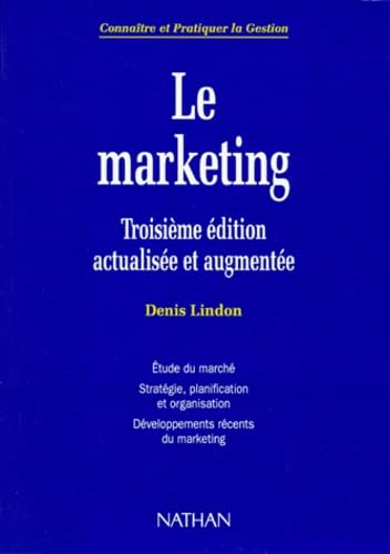 Le Marketing. 3eme Edition Actualisee Et Augmentee Books
