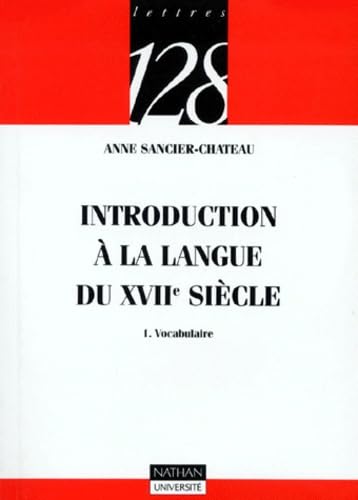 Introduction à la langue du XVIIe siècle. Vol. 1. Vocabulaire Books