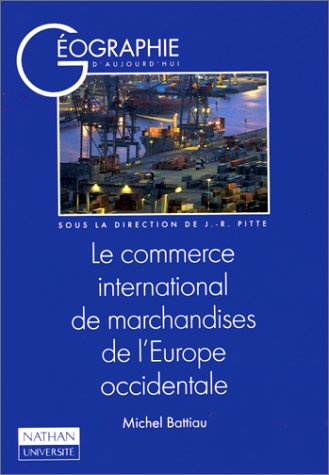 Le commerce international de marchandises de l'Europe occidentale Books