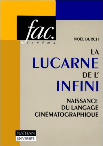 La lucarne de l'infini: Naissance du langage cinématographique book