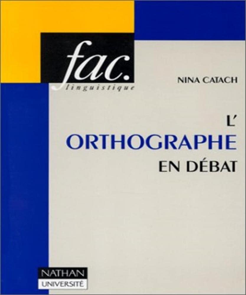 L'Orthographe en débat : dossiers pour un changement Books