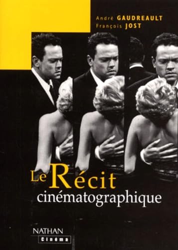 Le Récit cinématographique: Tome 2, Cinéma et récit Books