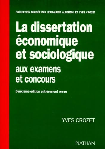La Dissertation Economique Et Sociologique. Aux Examens Et Concours, 2eme Edition book