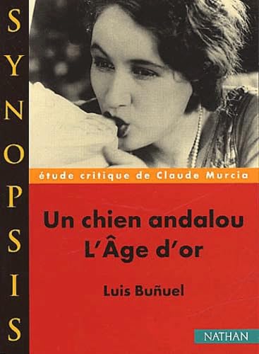 Un Chien Andalou Suivi De L'Age D'Or De Luis Bunuel Books