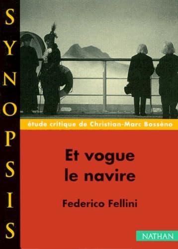 Et vogue le navire : Federico Fellini book