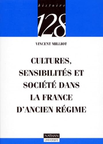 Cultures, sensibilités et société dans la France d'Ancien Régime Politics & History