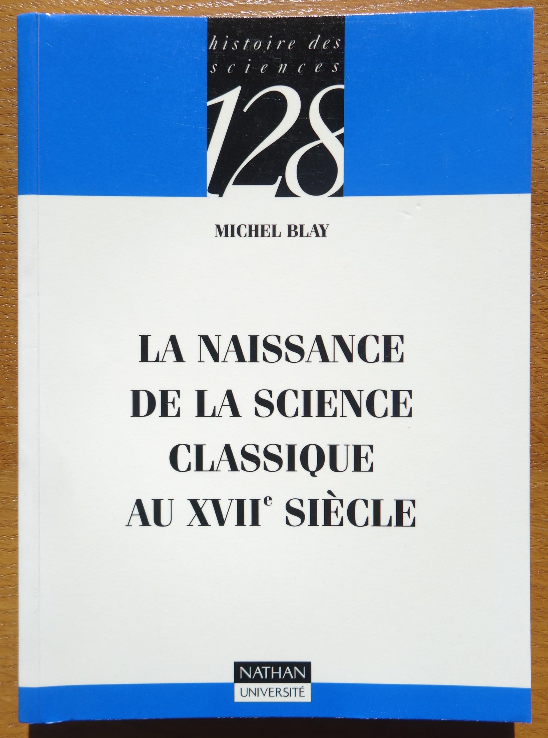 La naissance de la science classique au XVIIe siècle book