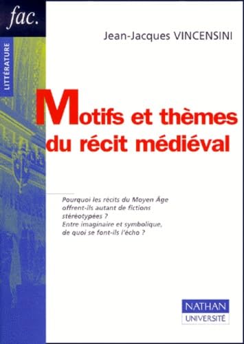 Motifs Et Themes Du Recit Medieval book