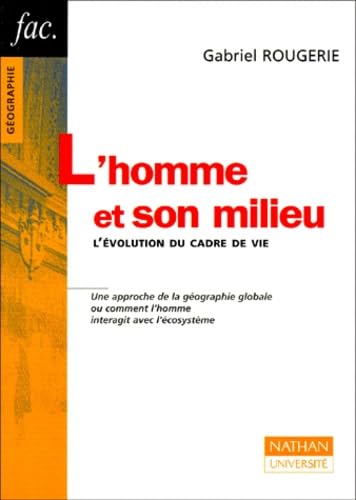 L'Homme Et Son Milieu. L'Evolution Du Cadre De Vie book