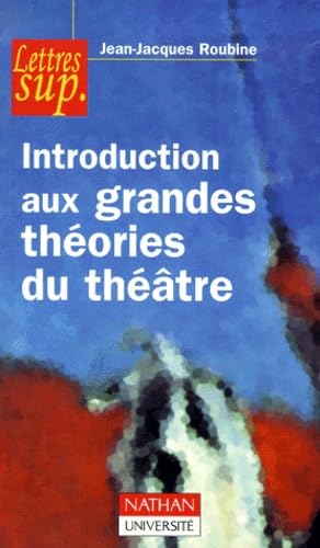 Introduction aux grandes théories du théâtre book