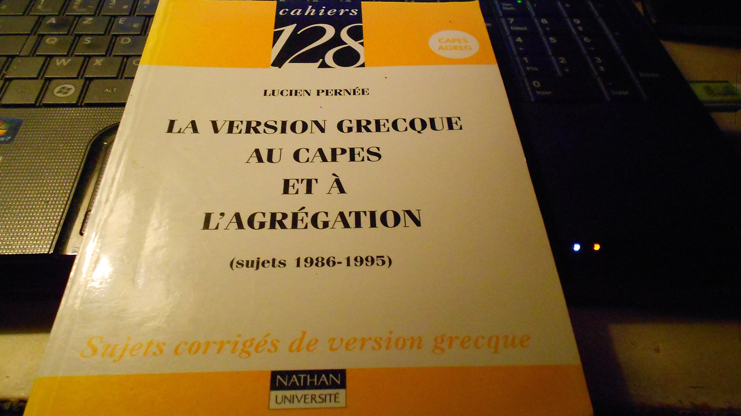 La version grecque au Capes et à l'Agrégation, sujets 1986-1995 : Sujets corrigés de version grecque, Capes, Agreg book