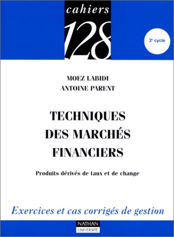 Techniques des marchés financiers: Produits dérivés de taux et de change Books