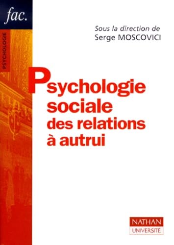 Psychologie sociale des relations à autrui, 2e édition book