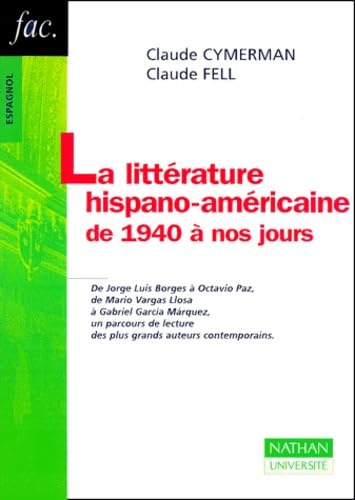 La Litterature Hispano-Americaine De 1940 A Nos Jours Books