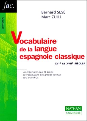 Vocabulaire de la langue espagnole classique : XVIe et XVIIe siècles book