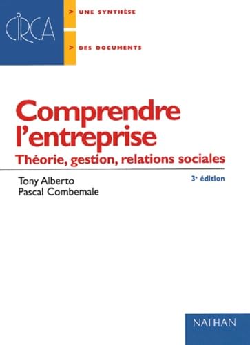 Comprendre L'Entreprise. Theorie, Gestion, Relations Sociales, 3eme Edition Books