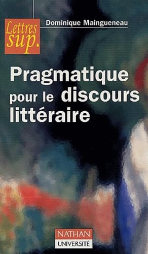 Pragmatique pour le discours littéraire: L'énonciation littéraire II book