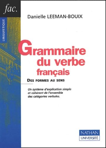 Grammaire du verbe français.: Des formes au sens Books