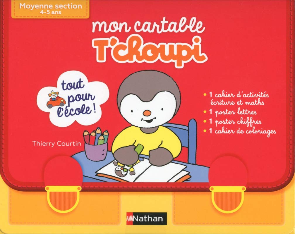 Mon Cartable T'choupi Moyenne section - Dès 4 ans: 4/5 ans book
