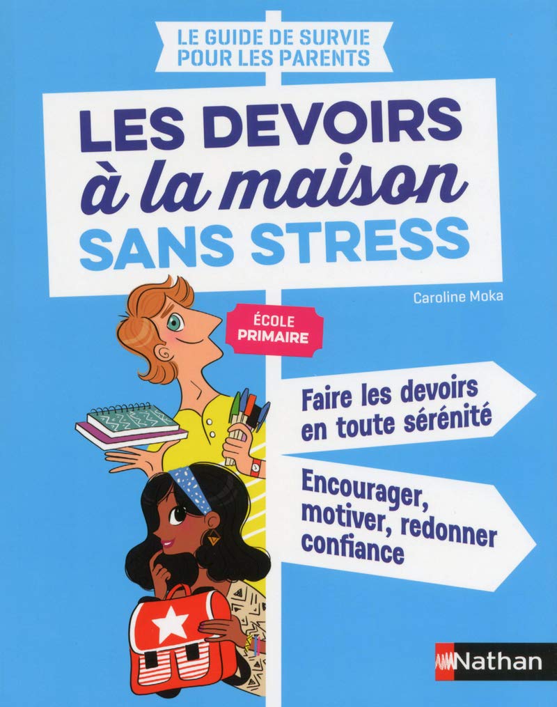 Les devoirs à la maison sans stress - Primaire 6/10 ans book
