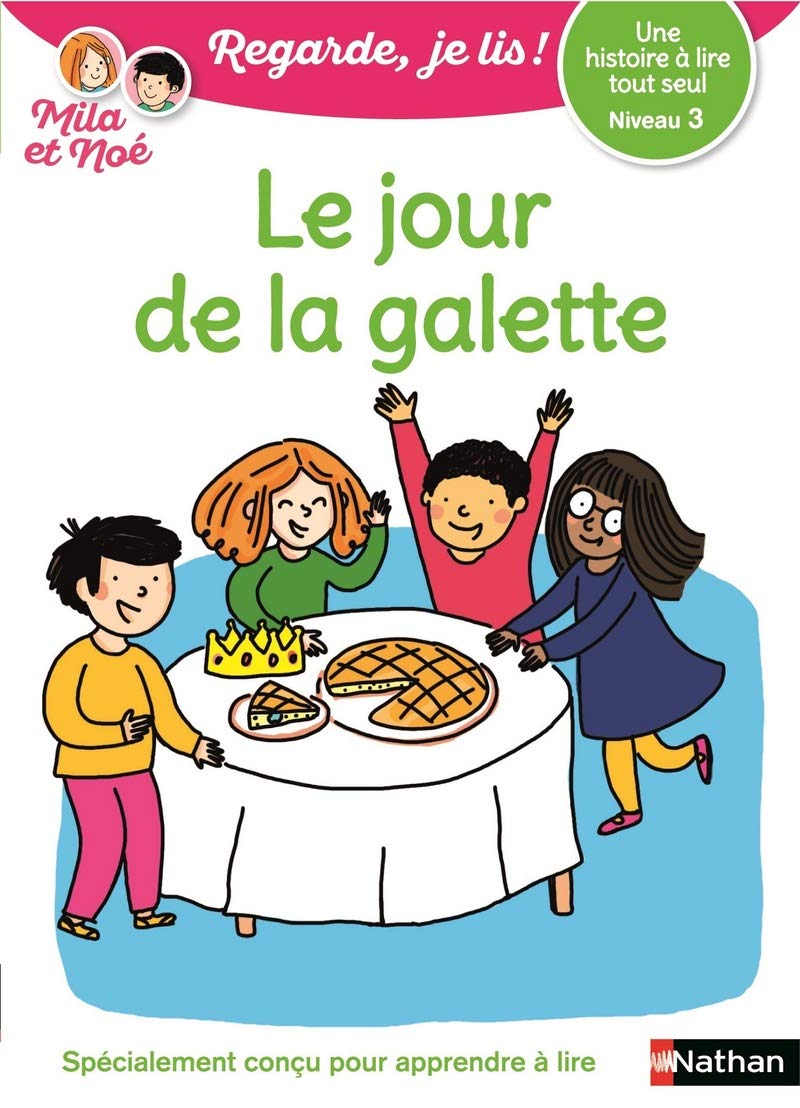 Regarde, je lis avec Noé et Mila - lecture CP - Niveau 1 - Le jour de la galette book
