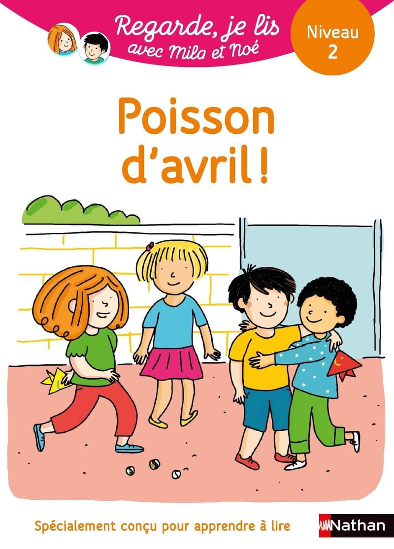 Regarde, je lis avec Noé et Mila - Lecture CP - Niveau 2 - Poisson d'avril book
