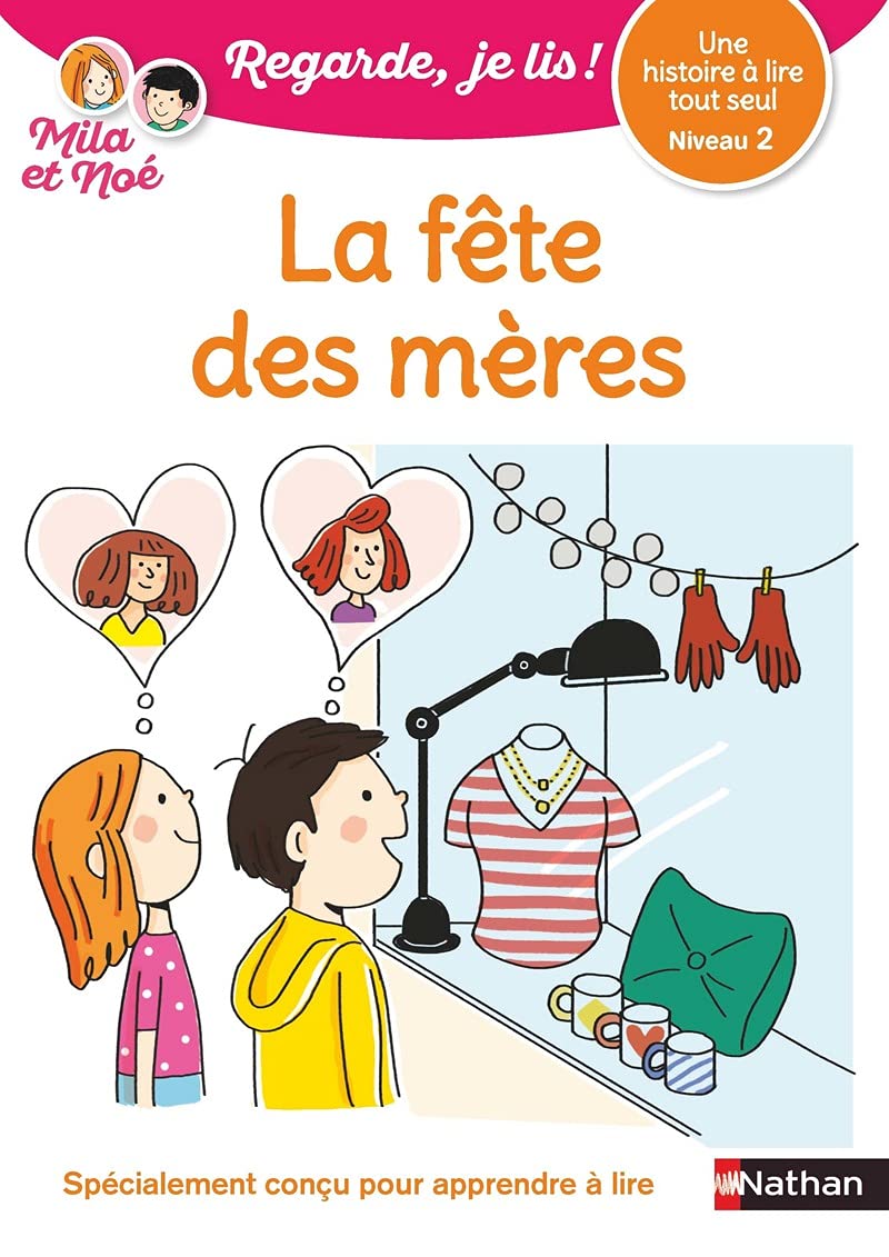 Regarde, je lis avec Mila et Noé - Lecture CP - Niveau 2 - La fête des mères book
