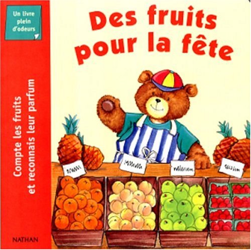 Des fruits pour la fête : Compte les fruits et reconnais leur parfum book