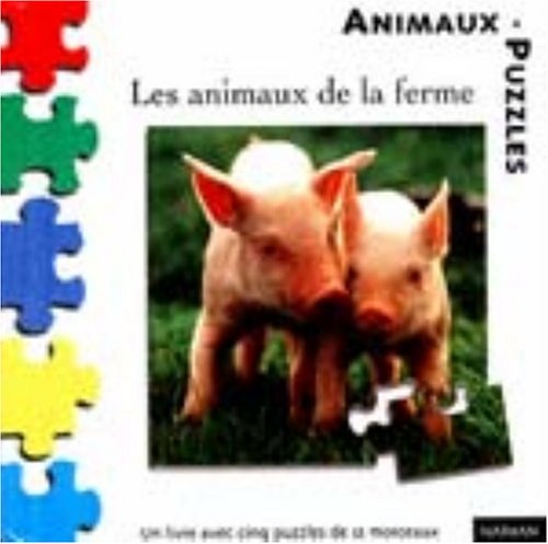 Les Animaux de la ferme (1 livre + 5 puzzles de 12 morceaux) book