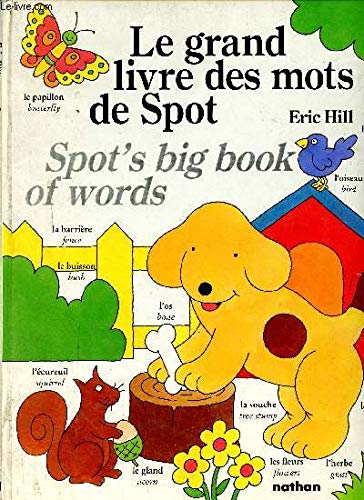 Le grand livre des mots de spot / = spot's big book of words (Nathan) Books