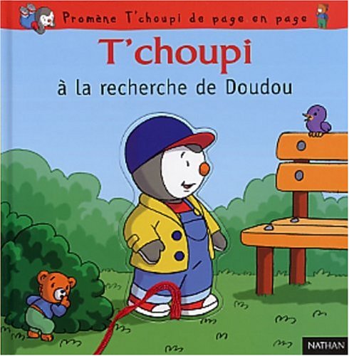 T'Choupi A La Recherche De Doudou book