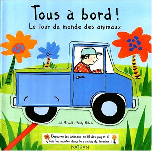 Tous A Bord ! Le Tour Du Monde Des Animaux Books