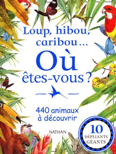 Loup, hibou, caribou... où êtes vous ?. 440 animaux à découvrir book