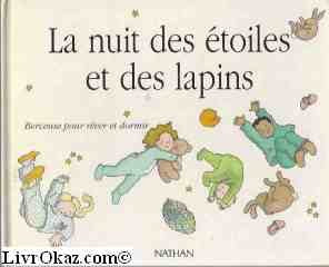 La nuit des etoiles et des lapins / berceuse pour rever et dormir (Selection) Books