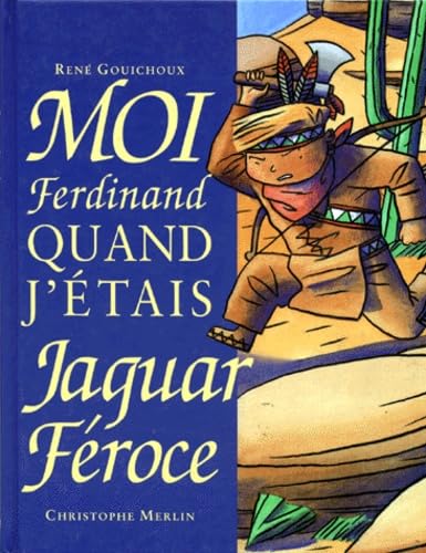 Moi, Ferdinand, quand j'étais jaguar féroce book