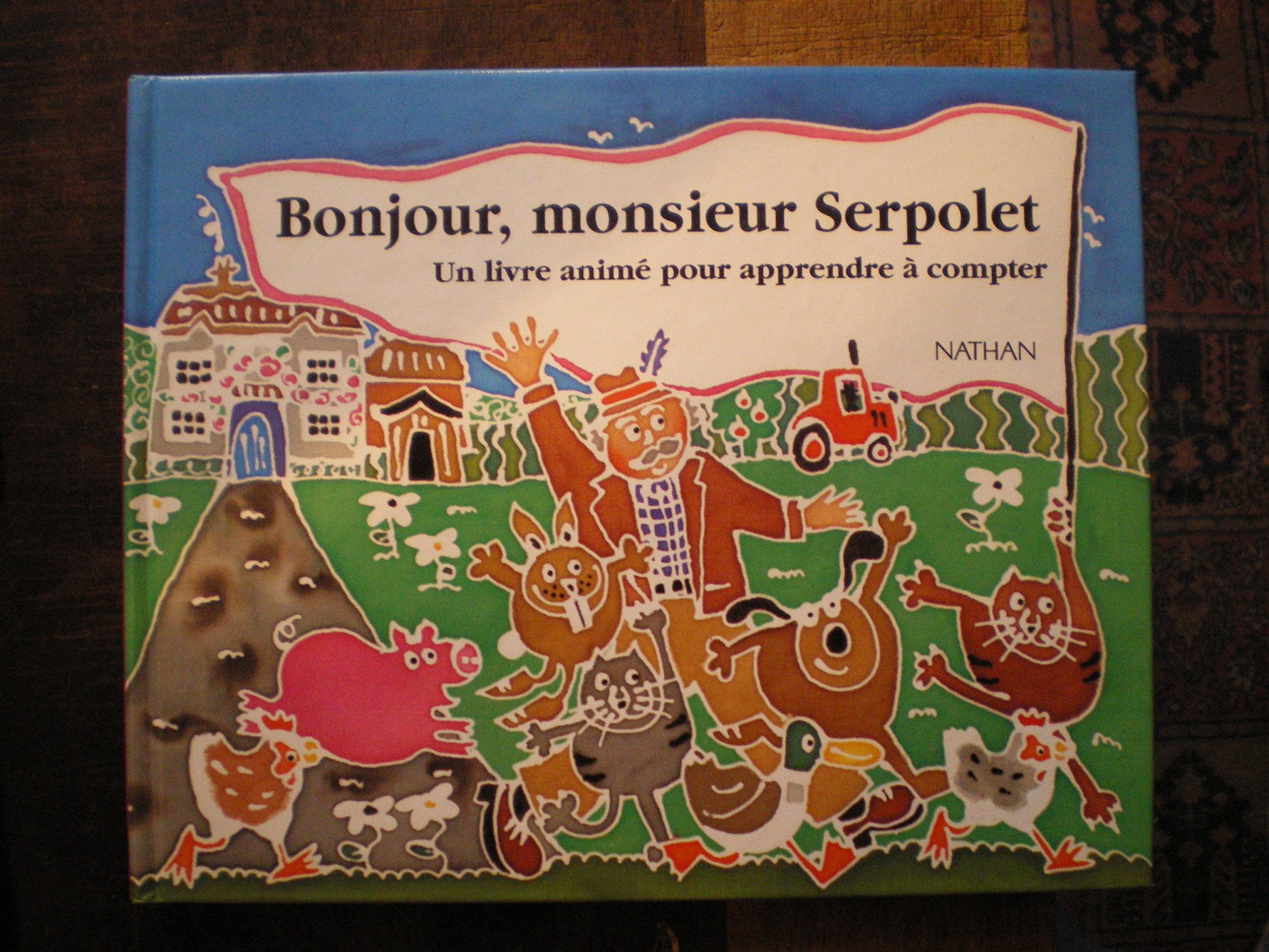 Bonjour, monsieur Serpolet book
