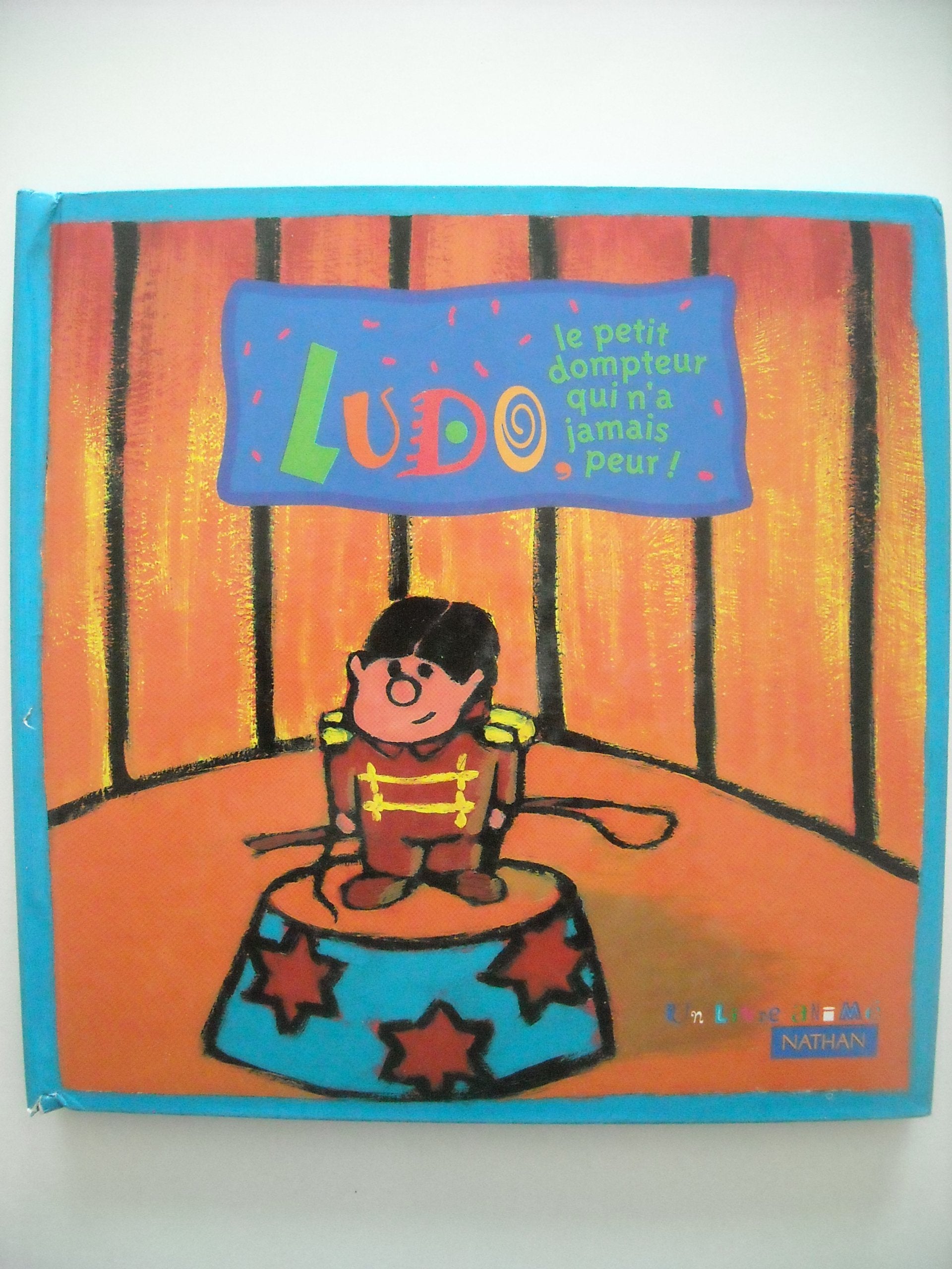 Ludo. Le Petit Dresseur Qui N'A Pas Peur book