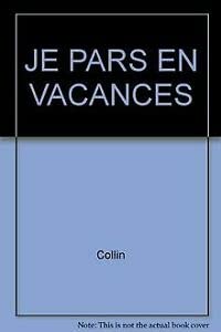 Je pars en vacances : à la mer, à la montagne, en forêt book